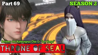 Throne Of Seal Season 2 Part 69