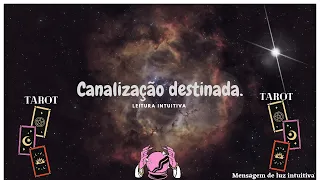 Canalização destinada! 🔮🕯️👽💫 Leitura intuitiva canalizada! #tarot #canalização #intuitivo