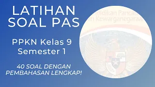 Contoh Soal PAS PPKN Kelas 9 Semester 1 Dengan Pembahasan Lengkap