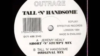 Outrage   Tall 'n' Handsome Original Mix)