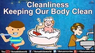 Cleanliness ~ Keeping Our Body Clean