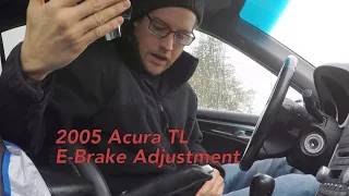 2005 Acura TL E-Brake Adjustment