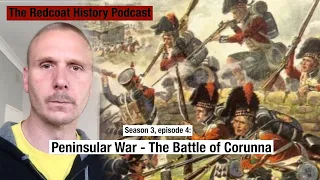 The Peninsular War, Part 4: The Battle of Corunna