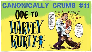 CANONICALLY CRUMB #11 Ode To Harvey Kurtzman #madmagazine #crumb #comics