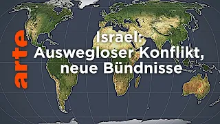 Israel: Auswegloser Konflikt, neue Bündnisse | Mit offenen Karten | ARTE