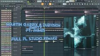 Martin Garrix & DubVision ft. Jaimes -  Empty | FULL FL STUDIO REMAKE + FREE FLP