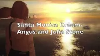 Santa Monica Dream - Angus & Julia Stone (Life is Strange) with lyrics