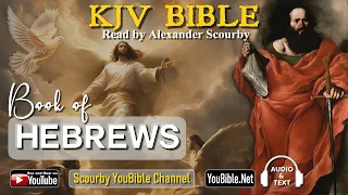 58-UL New | HEBREWS KJV  | Audio and Text  | by Alexander Scourby | God is Love and Truth.