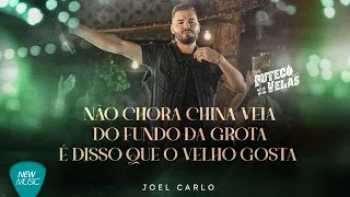 Joel Carlo - Não Chora China Veia / Do Fundo da Grota / É Disso que o Velho Gosta (Clipe Oficial)