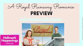 PREVIEW: A ROAYL RUNAWAY ROMANCE with Brant Daugherty & Philippa Northeast (Hallmark Channel)