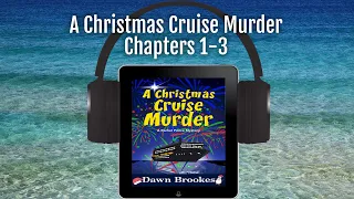 A Christmas Cruise Murder: A Rachel Prince Mystery Book 5 Chapters 1-3