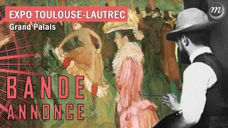 Toulouse-Lautrec : la bande-annonce de l'exposition