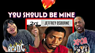 MY HUSBAND REALLY LOVED THIS ONE!!!  JEFFREY OSBOURNE - YOU SHOULD BE MINE (WOO WOO SONG) REACTION