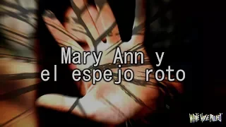 Mary Ann y el espejo roto | Leyenda | WNP