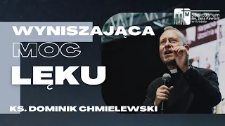 Ks. Dominik Chmielewski SDB "Wyniszczająca moc lęku"