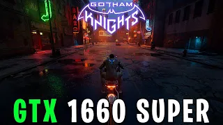 Gotham Knights - GTX 1660 SUPER - Best Settings - 1080p