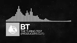 [Electronica] - BT - The Turing Test (Producer's Cut) [The Secret Language of Trees LP]