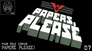 Papers Please! - Ep 7 -  Days 15 +16
