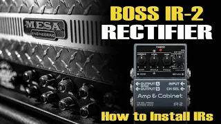 BOSS IR-2 RECTIFIER Amp and How to Install IR