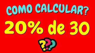 COMO CALCULAR 20% DE 30? | Calculando 20 por cento de 30