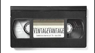 Vintage Vantage Commercials Episode 1 - Late '90s - Early 2000s