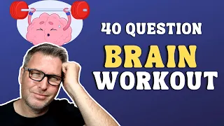 Give Your Brain A Workout! 40 Mixed Trivia Knowledge Questions