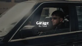 Garage - Jass Manak ( slowed + Reverb )