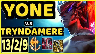 YONE vs TRYNDAMERE - 13/2/9 KDA MID GAMEPLAY - EUW Ranked DIAMOND