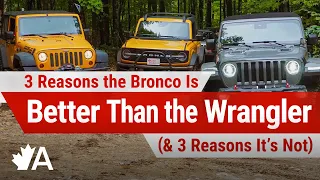 3 Reasons the Ford Bronco Is Better Than the Jeep Wrangler