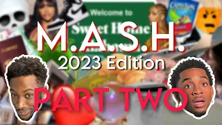 M.A.S.H. (2023 Edition) | PART TWO