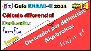 Curso EXANI II 2024 Cálculo diferencial Derivadas por definición: Función polinómicas #14
