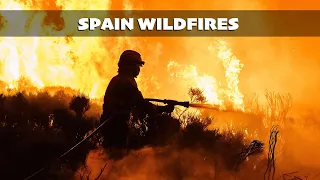 SPAIN FIRES: Wildfires raging in Spain force more than 900 to flee