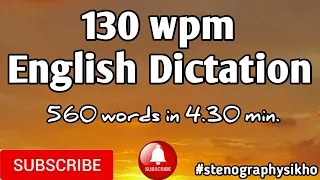 130 wpm English Dictation | Shorthand 130 wpm English Dictation | English Dictation 130 wpm