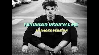 YUNGBLUD - Original Me ft. Dan Reynolds KARAOKE LYRIC VIDEO