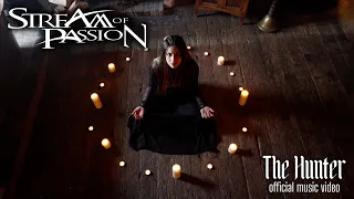 STREAM OF PASSION - The Hunter (official music video)