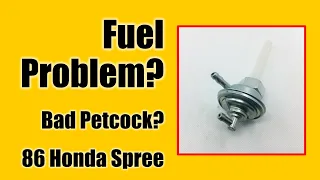 Honda Spree ● Fix your Fuel Issue!  Diagnosing Faulty Gas Petcock on a 30 Year Old Scooter