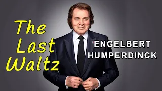 The Last Waltz - ENGELBERT HUMPERDINCK Karaoke HD