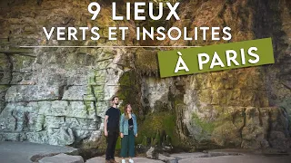 On vous fait découvrir 9 lieux insolites et verts dans Paris !