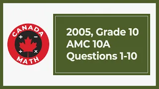 2005, Grade 10, AMC 10A | Questions 1-10