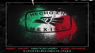 HIP HOP RAP MEXICANO UNDERGROUND