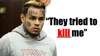 Why People Keep Trying to Kill 6ix9ine