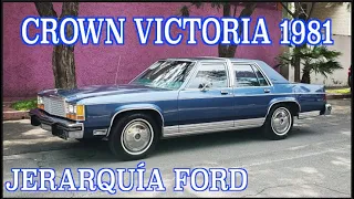 El gran orgullo de Ford,Ford Crown Victoria 1981 Nacional