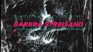 BARBRA STREISAND - ASTREO HARD TECHNO REMIX (LOW PITCH)