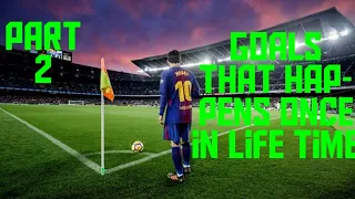 Goals That Happen Only Once In a Lifetime (part 2)