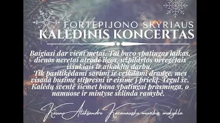 Kauno Aleksandro Kačanausko muzikos mokyklos Fortepijono skyriaus mokinių Kalėdinis koncertas