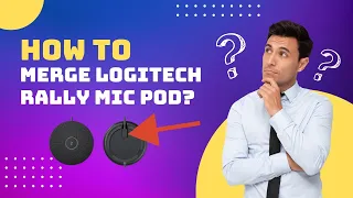 How to merge Logitech rally mic pod | How to connect Logitech rally mic pod