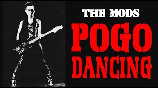 THE MODS / POGO DANCING