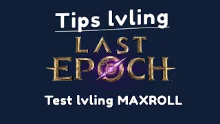 Last epoch: J'ai testé tous les builds de lvling du site maxroll