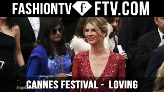 Cannes Film Festival Day 6 Part 1 - "Loving" | FashionTV