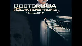 Doctor GoA at Quantensprung Open Air 2019 (Progressive-PsY-DJ Set)